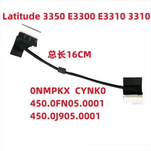 Cable For Latitude E3300 3300 3310 3350 0NMPKX 450.0FN05.0001 Cable For Latitude E3300 3300 3310 3350 0NMPKX 450.0FN05.0001
