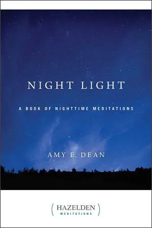 Night Light: A Book of Nighttime Meditations (Hazelden Meditations) Night Light: A Book of Nighttime Meditations (Hazelden Meditations)
