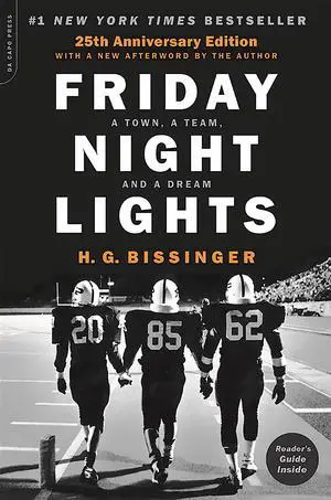 Friday Night Lights (25th Anniversary Edition): A Town, a Team, and a Dream Friday Night Lights (25th Anniversary Edition): A Town, a Team, and a Dream