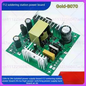 For B070 AC-DC Isolated Power Board 220V to 24V 6A For T12 Soldering Station For B070 AC-DC Isolated Power Board 220V to 24V 6A For T12 Soldering Station