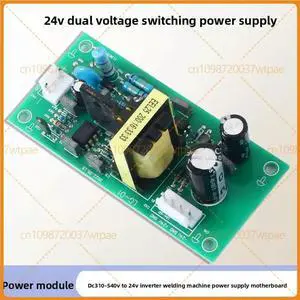 For Inverter Welding Machine Dual Voltage Power Supply Mainboard, DC310V-540V To 24V Welder Switching Circuit Board For Inverter Welding Machine Dual Voltage Power Supply Mainboard, DC310V-540V To 24V Welder Switching Circuit Board