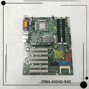 IMBA-9454G-R40 IMBA-9454G-R40-NOCB-BULK Industrial Control Motherboard IMBA-9454G-R40 IMBA-9454G-R40-NOCB-BULK Industrial Control Motherboard