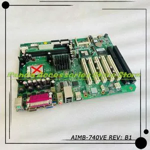 AIMB-740VE REV: B1 For Advantech Industrial Control Motherboard AIMB-740VE REV: B1 For Advantech Industrial Control Motherboard