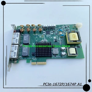 For Advantech Acquisition Card PCIe-1672P/1674P A1 For Advantech Acquisition Card PCIe-1672P/1674P A1