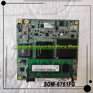 SOM-6761FG For Advantech Industrial Computer Motherboard SOM-6761FG-T01A1E SOM-6761 A1 SOM-6761FG For Advantech Industrial Computer Motherboard SOM-6761FG-T01A1E SOM-6761 A1