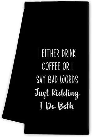 Funny Saying Kitchen Towels - Funny Black Kitchen Decor, Sarcastic Gifts for Women, Adult Humorous Quote Dish Towels Dishcloth for Bathroom Decorative, 16x24 Inch Funny Saying Kitchen Towels - Funny Black Kitchen Decor, Sarcastic Gifts for Women, Adult Humorous Quote Dish Towels Dishcloth for Bathroom Decorative, 16x24 Inch