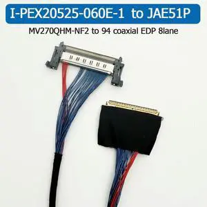 I-PEX20525-060E-1 to JAE51P coaxial cable MV270QHM-NF2 EDP cable 8lane I-PEX20525-060E-1 to JAE51P coaxial cable MV270QHM-NF2 EDP cable 8lane
