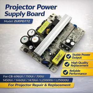 projector Power supply board ZUEPD77Z For CB-696Ui 710Ui 700U 1450Ui 1460Ui CB-1470Ui/L23000U/L25000U projector Power supply board ZUEPD77Z For CB-696Ui 710Ui 700U 1450Ui 1460Ui CB-1470Ui/L23000U/L25000U