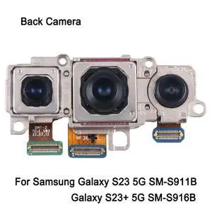 Replacing Back Cameras For Galaxy S23 5G SM-S911B / S23 Plus SM-S916B Telephoto + Wide + Main Rear Camera Replacement Replacing Back Cameras For Galaxy S23 5G SM-S911B / S23 Plus SM-S916B Telephoto + Wide + Main Rear Camera Replacement