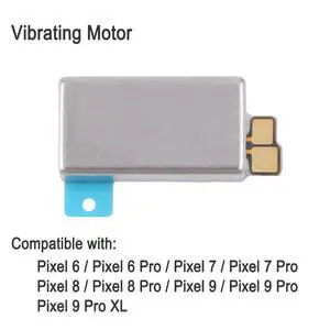 Vibrating Motor Replacement For Google Pixel 6 / 6 Pro / Pixel 7 / 7 Pro / Pixel 8 / 8 Pro / Pixel 9 / 9 Pro / 9 Pro XL Vibrating Motor Replacement For Google Pixel 6 / 6 Pro / Pixel 7 / 7 Pro / Pixel 8 / 8 Pro / Pixel 9 / 9 Pro / 9 Pro XL