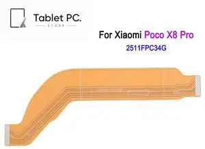 Motherboard Flex Cable For Poco X8 Pro 5G, 2511FPC34G Phone Internal Mainboard Connection Cable Replacement Part Motherboard Flex Cable For Poco X8 Pro 5G, 2511FPC34G Phone Internal Mainboard Connection Cable Replacement Part