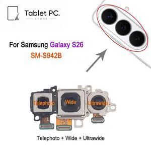 S26 Rear Camera Set For Galaxy S26 5G, SM-S942B Phone Telephoto+Wide+Ultrawide Camera Repair Replacement Spare Part S26 Rear Camera Set For Galaxy S26 5G, SM-S942B Phone Telephoto+Wide+Ultrawide Camera Repair Replacement Spare Part