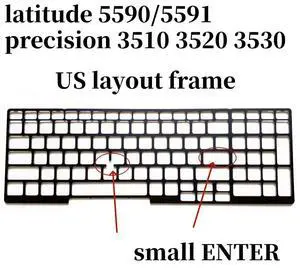 100%US layout Frame For Latitude 5590 5591 Precision 3510 3520 3530 Keyboard Bezel 9N0P6 09N9P6 100%US layout Frame For Latitude 5590 5591 Precision 3510 3520 3530 Keyboard Bezel 9N0P6 09N9P6
