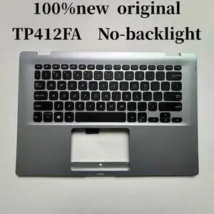 100%US English For TP412 TP412FA laptop keyboard Palmrest Assembly No-backlight 90NB0N32-R30US0 100%US English For TP412 TP412FA laptop keyboard Palmrest Assembly No-backlight 90NB0N32-R30US0