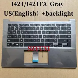 100%US English For I421 I421FA laptop keyboard Palmrest Assembly TOP cover C case GRAY backlight 90NB0PZ5 100%US English For I421 I421FA laptop keyboard Palmrest Assembly TOP cover C case GRAY backlight 90NB0PZ5
