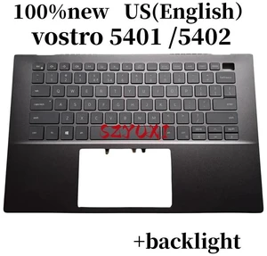 100%US ENGLISH For vostro 5401 5402 Laptop keyboard Palmrest Assembly TOP cover C case backlight DY5HN YNY53 100%US ENGLISH For vostro 5401 5402 Laptop keyboard Palmrest Assembly TOP cover C case backlight DY5HN YNY53