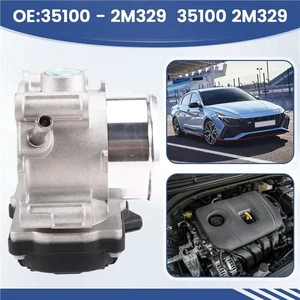 Throttle Body Assembly 35100-2M329 351002M329 Fits For Accent Venue Elantra Kia Forte Rio 2017-2023 Throttle Body Assembly 35100-2M329 351002M329 Fits For Accent Venue Elantra Kia Forte Rio 2017-2023