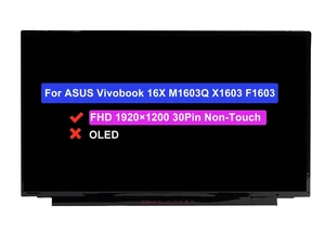 16.0" Screen Replacement for ASUS Vivobook 16X M1603Q M1603QA M1603I M1603IA X1603 X1603Z X1603ZA F1603 F1603Z F1603ZA M1603QA-DS52 FHD 19201200 60Hz 30Pin LCD Non-Touch Display Panel 16.0" Screen Replacement for ASUS Vivobook 16X M1603Q M1603QA M1603I M1603IA X1603 X1603Z X1603ZA F1603 F1603Z F1603ZA M1603QA-DS52 FHD 19201200 60Hz 30Pin LCD Non-Touch Display Panel