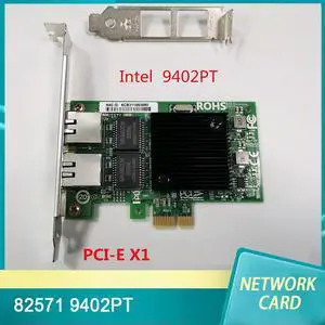 82571 9402PT PCI-E X1 Dual Port Gigabit Ethernet Network Card 82571 9402PT PCI-E X1 Dual Port Gigabit Ethernet Network Card