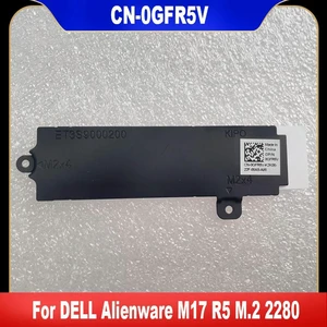 0GFR5V For M17 R5 M.2 2280 Heatsink GFR5V CN-0GFR5V 0GFR5V For M17 R5 M.2 2280 Heatsink GFR5V CN-0GFR5V
