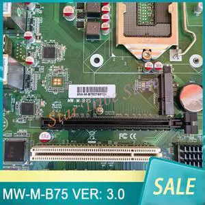 B75 MW-M-B75 VER: 3.0 Computer Industrial Control Motherboard Single Network Port LGA1155 B75 MW-M-B75 VER: 3.0 Computer Industrial Control Motherboard Single Network Port LGA1155