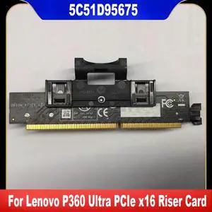 5C51D95675 For P360 Ultra PCIe X16 Riser Card PCIe Card 100% Tested Fast Ship 5C51D95675 For P360 Ultra PCIe X16 Riser Card PCIe Card 100% Tested Fast Ship