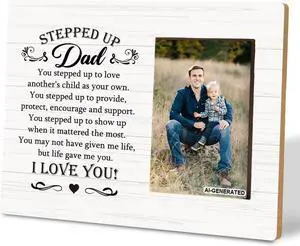 Stepped Up Dad Gift for Father's Day, Grateful Gift for Stepdad, Photo Frame Wall Art Tabletop, Step Dad Photo Frame Gift, You Stepped Up to Love Another's Child as Your Own, Fits 4 * 6 Inches Photo Stepped Up Dad Gift for Father's Day, Grateful Gift for Stepdad, Photo Frame Wall Art Tabletop, Step Dad Photo Frame Gift, You Stepped Up to Love Another's Child as Your Own, Fits 4 * 6 Inches Photo