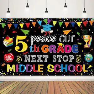 Peace Out 5TH Grade Next Stop Middle School Backdrop Large Size 5TH Grade Graduate Banner Fifth Grade Graduation Party Decorations Supplies Peace Out 5TH Grade Next Stop Middle School Backdrop Large Size 5TH Grade Graduate Banner Fifth Grade Graduation Party Decorations Supplies
