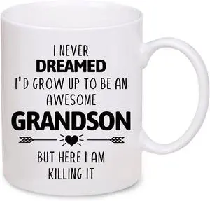 Grandson Gifts from Grandma, Gifts for Grandson Mug 11OZ I Never Dreamed I'd Grow Up To Be AN AWESOME Grandson But Here I Am Killing It! Funny Coffee Mug Gift for Grandson Christmas Halloween Birthday Grandson Gifts from Grandma, Gifts for Grandson Mug 11OZ I Never Dreamed I'd Grow Up To Be AN AWESOME Grandson But Here I Am Killing It! Funny Coffee Mug Gift for Grandson Christmas Halloween Birthday