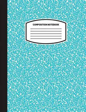 Classic Composition Notebook: (8.5x11) Wide Ruled Lined Paper Notebook Journal (Sky Blue) (Notebook for Kids, Teens, Stu, (Paperback) Classic Composition Notebook: (8.5x11) Wide Ruled Lined Paper Notebook Journal (Sky Blue) (Notebook for Kids, Teens, Stu, (Paperback)