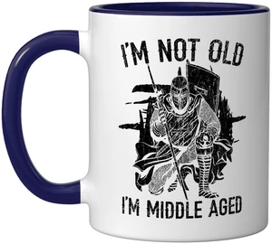 I'm Not Old I'm Middle Aged Knight Medieval Knighthood Ceramic Mug, Dark Blue/White, 11oz I'm Not Old I'm Middle Aged Knight Medieval Knighthood Ceramic Mug, Dark Blue/White, 11oz