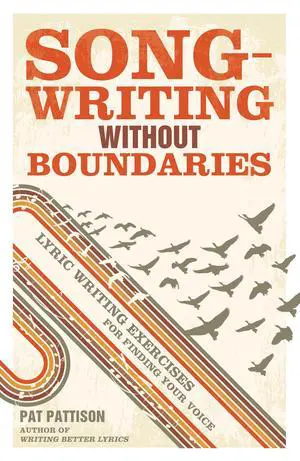 Songwriting Without Boundaries: Lyric Writing Exercises for Finding Your Voice Pattison,: 0035313653766: Amazon.com Songwriting Without Boundaries: Lyric Writing Exercises for Finding Your Voice Pattison,: 0035313653766: Amazon.com