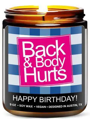 Funny Happy Birthday Candle, Unique Happy Birthday Gifts for Women and Men, Fun Gift Ideas for 30th, 40th, 50th and 60th Birthdays, Back and Body Hurts Candle, Long-Lasting Scent, Gift-Ready Funny Happy Birthday Candle, Unique Happy Birthday Gifts for Women and Men, Fun Gift Ideas for 30th, 40th, 50th and 60th Birthdays, Back and Body Hurts Candle, Long-Lasting Scent, Gift-Ready