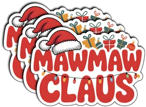 (3Pcs) Mawmaw Claus Stickers Funny Christmas or Stocking Stuffer Fun for Decorating Xmas Christmas Gifts Waterproof Holiday Quotes Vinyl Decals Kindle Water Bottle Bumper Car Hard Hat Phone Laptop 3x2 (3Pcs) Mawmaw Claus Stickers Funny Christmas or Stocking Stuffer Fun for Decorating Xmas Christmas Gifts Waterproof Holiday Quotes Vinyl Decals Kindle Water Bottle Bumper Car Hard Hat Phone Laptop 3x2