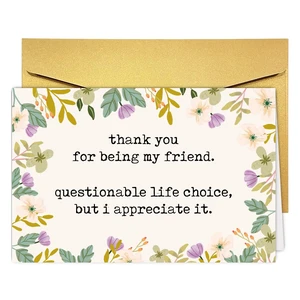 Funny Thank You Friendship and Appreciation Card for Friend, Coworker, Boss, Teacher - Questionable Life Choice but I Appreciate It Funny Thank You Friendship and Appreciation Card for Friend, Coworker, Boss, Teacher - Questionable Life Choice but I Appreciate It