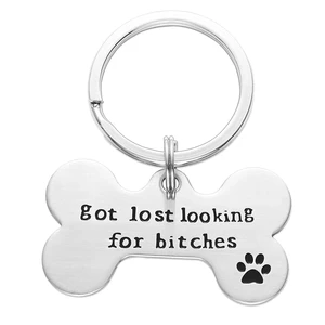 Got Lost Looking for Bitches Dog ID Tag - Unique Pet Id Tag - Dog Tag - Cat Tag - Custom Pet Tag (Big Keyring) Got Lost Looking for Bitches Dog ID Tag - Unique Pet Id Tag - Dog Tag - Cat Tag - Custom Pet Tag (Big Keyring)