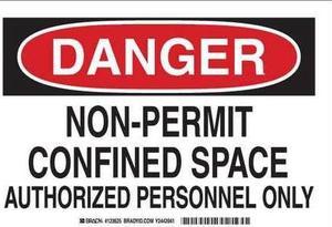 BRADY 123627 Danger Sign, 10X14, Legend: Non-Permit Confined Space Authorized