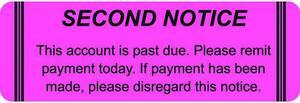 Billing Labels, SECOND NOTICE, Fluorescent Pink, 3" x 1", (Roll of 250)
