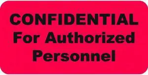 HIPAA Labels, CONFIDENTIAL  For Authorized Personnel -  Red 2" X 1" (Roll of 500)