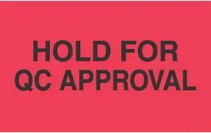 3" x 5" Hold For QC Approval Labels (500 per Roll)