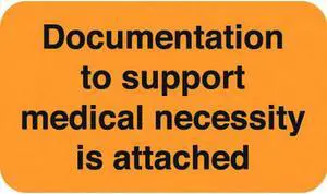 1-1/2" x 7/8" Insurance Labels, Documentation to support medical necessity is attached, Fluorescent Orange (Roll of 250)