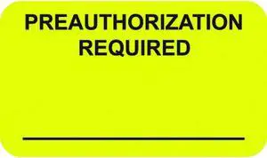 Insurance Labels, PREAUTHORIZATION REQUIRED - Fl Chartreuse, 1-1/2" X 7/8" (Roll of 250)