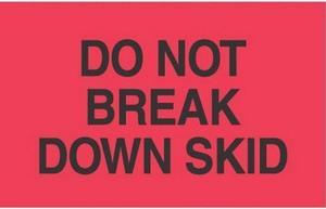 2" x 3" Do Not Break Down Skid Labels (500 per Roll)