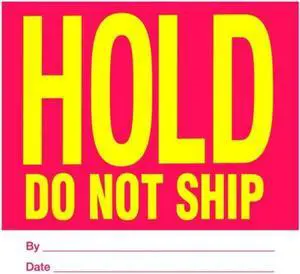 4" x 4" Hold Do Not Ship Labels (500 per Roll)