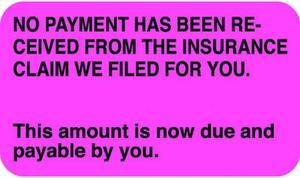 Insurance Labels, This amount is now due and payable by you., Fluorescent Pink, 1-1/2" x 7/8" (Roll of 250)