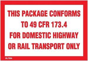 3" x 5" This package conforms to 49 CFR- 173.13 for dometic highway or rail transport only labels (500 per Roll)