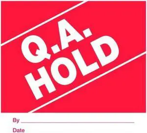 4" x 4" Q.A. Hold Labels (500 per Roll)
