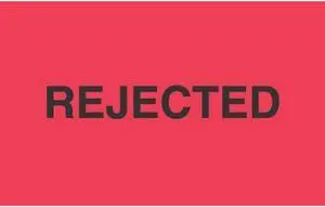 3" x 5" Rejected Labels (500 per Roll)