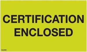 3" x 5" Certification Enclosed labels (500 per Roll)
