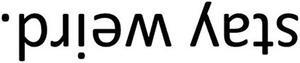 CMI511 stay weird. | Motivational Decal | Inspirational Decal | Premium Black Vinyl Decal 1"X4.5"